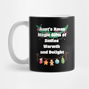 Aunt's Xmas Magic Gifts of Smiles, Warmth, and Delight Mug